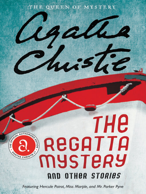 Title details for The Regatta Mystery And Other Stories by Agatha Christie - Wait list